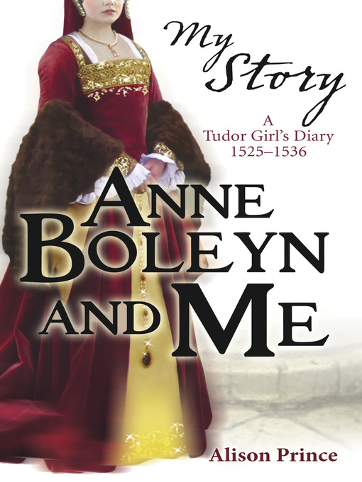 Title details for Anne Boleyn and Me by Alison Prince - Wait list